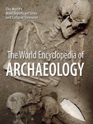 The world encyclopedia of archaeology /