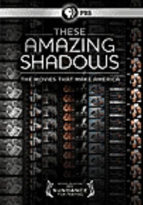 These amazing shadows [videorecording (DVD)] /