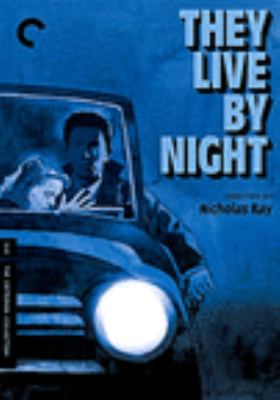 They live by night [videorecording (DVD)] /
