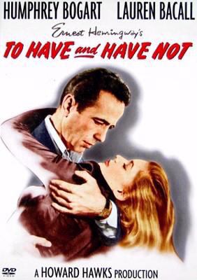 To have and have not [videorecording (DVD)] /