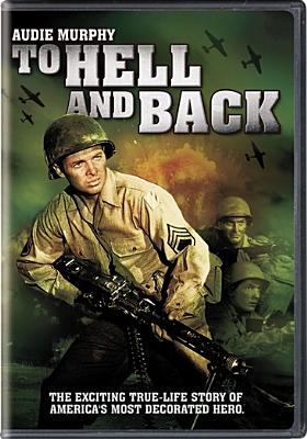 To hell and back [videorecording (DVD)] /