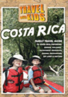 Travel with kids. Costa Rica [videorecording (DVD)] /