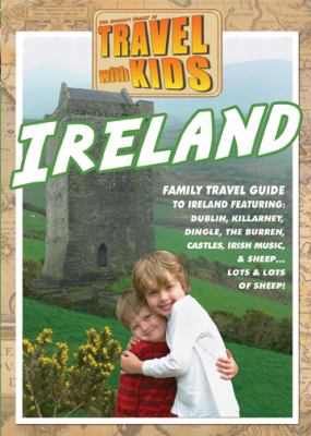 Travel with kids. Ireland [videorecording (DVD)] /