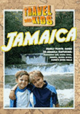 Travel with kids. Jamaica [videorecording (DVD)] /