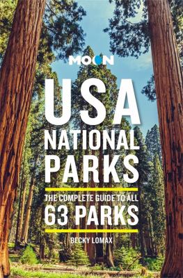 USA national parks : the complete guide to all 63 parks /