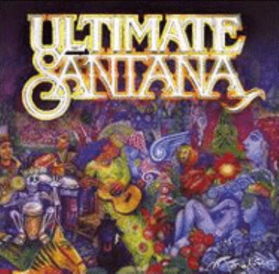 Ultimate Santana [compact disc].