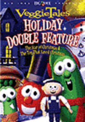 VeggieTales. Holiday double feature [videorecording (DVD)] /