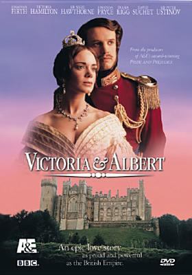 Victoria & Albert [videorecording (DVD)] /