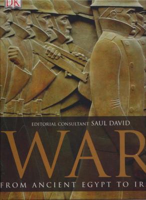 War : from ancient Egypt to Iraq /