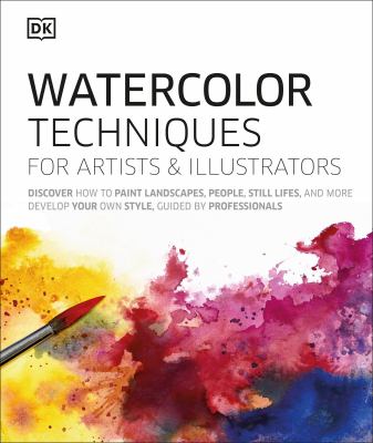 Watercolor techniques for artists & illustrators /