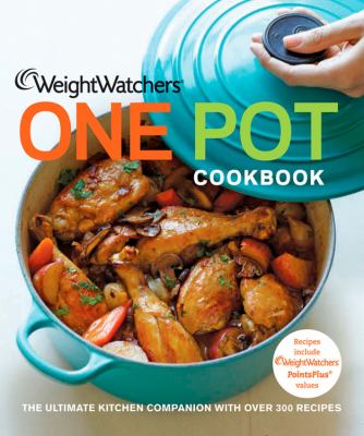Weight watchers one pot cookbook.