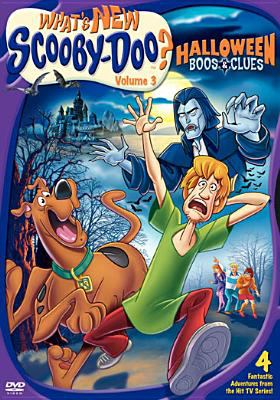 What's new Scooby-Doo. Volume 3 : Halloween boos and clues [videorecording (DVD)] /