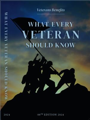 What every veteran should know 2024 : veterans benefits /