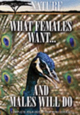 What females want and males will do [videorecording (DVD)] /