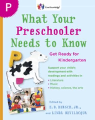 What your preschooler needs to know : read-alouds to get ready for kindergarten /