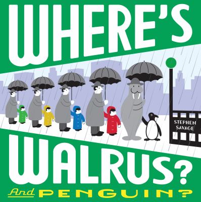 Where's Walrus? : and Penguin? /