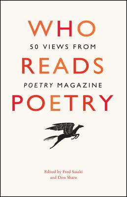 Who reads poetry : 50 views from Poetry magazine /