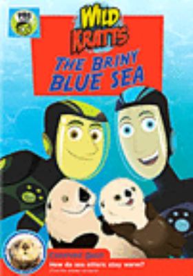 Wild Kratts. The briny blue sea [videorecording (DVD)] /