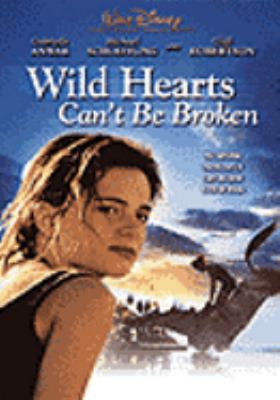 Wild hearts can't be broken [videorecording (DVD)] /