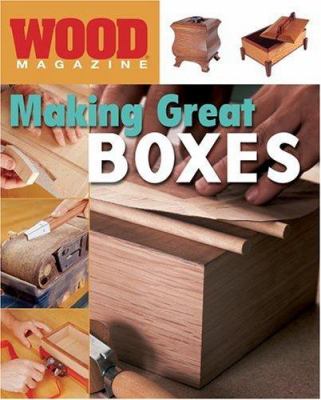 Wood magazine. Making great boxes /