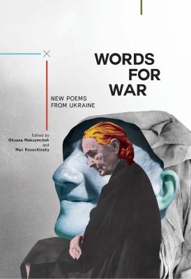 Words for war : new poems from Ukraine /