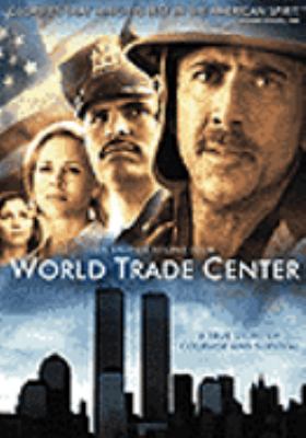 World Trade Center [videorecording (DVD)] /