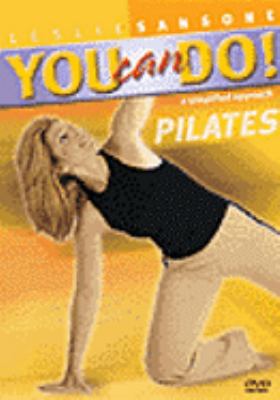 You can do! [videorecording (DVD)] : pilates /