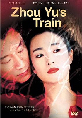 Zhou Yu's train [videorecording (DVD)] = Zhou Yu de huo che /