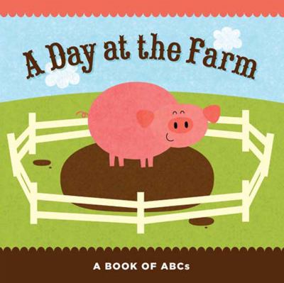 brd A day at the farm. A Book of ABCs