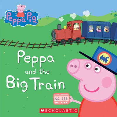 brd Peppa and the big train.
