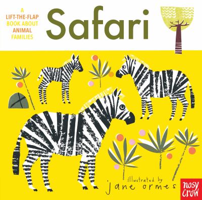 brd Safari : a lift-the-flap book about animal families /