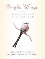Bright wings : an illustrated anthology of poems about birds /