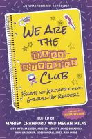 We are the Baby-Sitters Club : essays and artwork from grown-up readers /