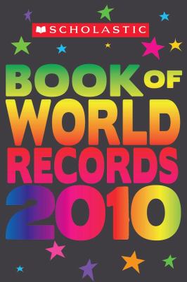 Scholastic 2010 book of world records /