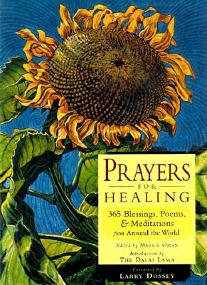 Prayers for healing : 365 blessings, poems, & meditations from around the world /