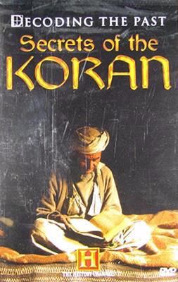 Decoding the past. Secrets of the Koran [videorecording (DVD)] /