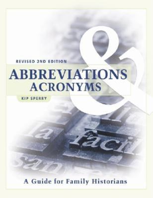 Abbreviations & acronyms : a guide for family historians /