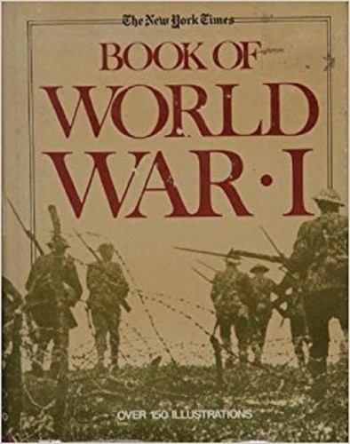 The New York times book of World War I /