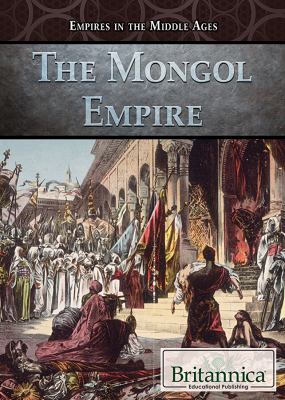 The Mongol Empire /
