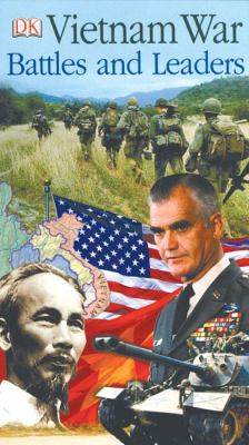 Vietnam War : battles and leaders .