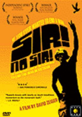 Sir! No sir! : [videorecording (DVD)] : the suppressed story of the GI movement to end the war in Vietnam /