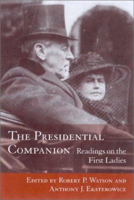 The presidential companion : readings on the first ladies /