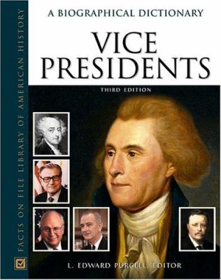 Vice presidents : a biographical dictionary /