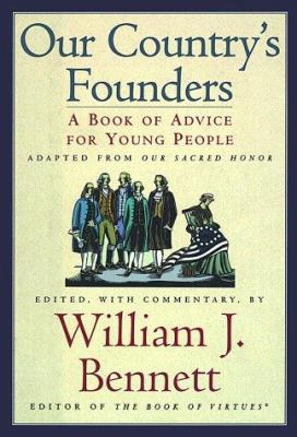 Our country's founders : a book of advice for young people /
