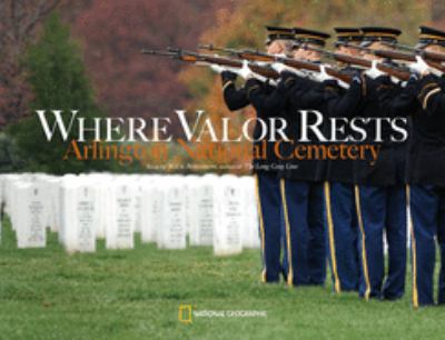 Where valor rests : Arlington National Cemetery.