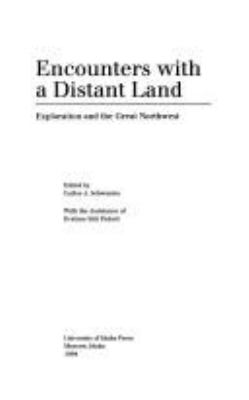 Encounters with a distant land : exploration and the great Northwest /