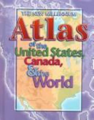 The new millennium atlas of the United States, Canada & the world /