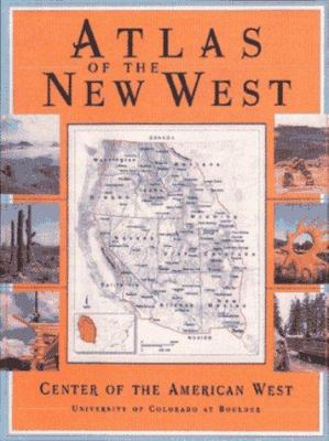 Atlas of the new West [cartographic material] : portrait of a changing region /