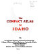 The Compact atlas of Idaho /