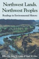 Northwest lands, northwest peoples : readings in environmental history /